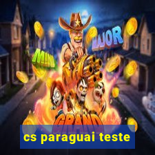 cs paraguai teste